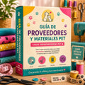Guía de Proveedores y Materiales Pet  🧵 Comprá mejor y ganás más — Proveedores y materiales pet